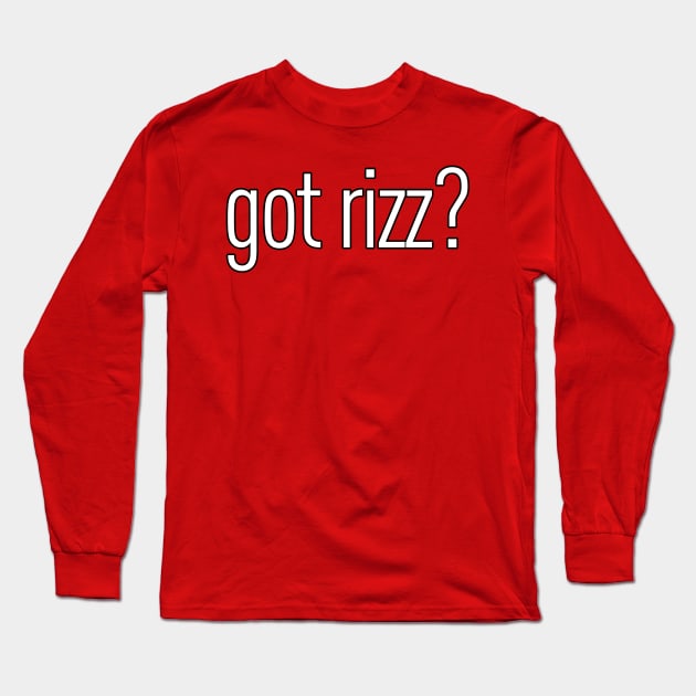 Got Rizz? Long Sleeve T-Shirt by Kitta’s Shop